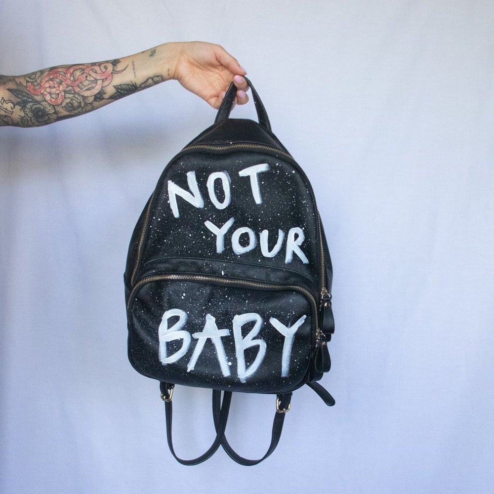 Hand Painted "Not Your Baby" Backpack